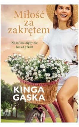 Miłość za zakrętem - Kinga Gąska - Ebook - 978-83-8195-912-4