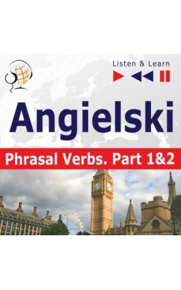 Angielski na mp3 ""Phrasal verbs część 1 i 2"" - Dorota Guzik - Audiobook - 978-83-60599-94-5
