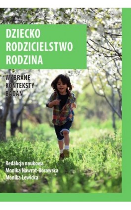 Dziecko, rodzicielstwo, rodzina. Wybrane konteksty badań - Ebook - 978-83-8018-433-6