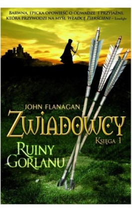 Zwiadowcy 1. Ruiny Gorlanu - John Flanagan - Ebook - 978-83-7686-084-8