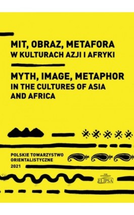 Mit obraz metafora w kulturach Azji i Afryki - Ebook - 978-83-8017-417-7