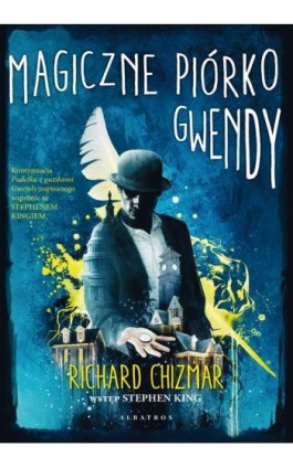 MAGICZNE PIÓRKO GWENDY - Richard Chizmar - Ebook - 978-83-8215-912-7