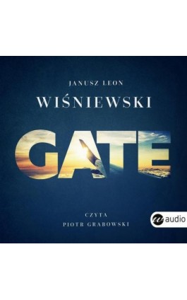 Gate - Janusz Leon Wiśniewski - Audiobook - 978-83-8032-731-3