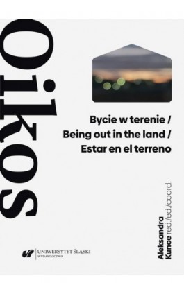 Bycie w terenie / Being out in the land / Estar en el terreno - Ebook - 978-83-226-4067-8