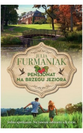 Pensjonat na brzegu jeziora - Julia Furmaniak - Ebook - 978-83-8195-918-6