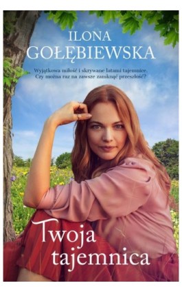 Twoja tajemnica - Ilona Gołębiewska - Ebook - 978-83-287-2151-7