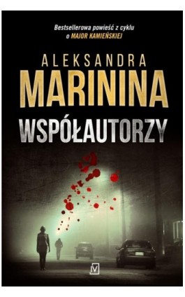 Współautorzy - Aleksandra Marinina - Ebook - 9788367176200