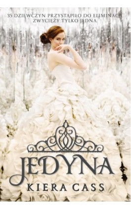 Jedyna Tom 3 - Kiera Cass - Ebook - 978-83-7686-302-3