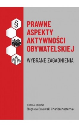 Prawne aspekty aktywności obywatelskiej. Wybrane zagadnienia - Ebook - 978-83-8018-407-7