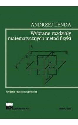 WYBRANE ROZDZIAŁY MATEMATYCZNYCH METOD FIZYKI - Andrzej Lenda - Ebook - 978-83-66727-77-9