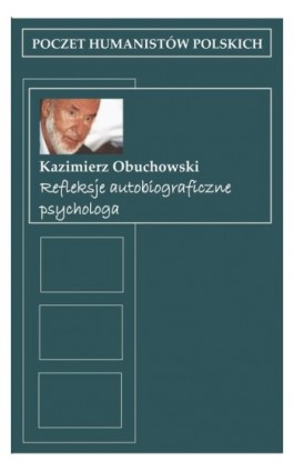 Refleksje autobiograficzne psychologa - Kazimierz Obuchowski - Ebook - 978-83-7405-665-6