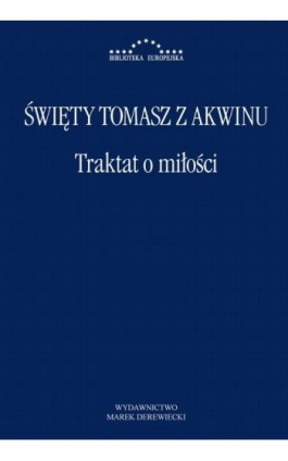 Traktat o miłości - Św. Tomasz z Akwinu - Ebook - 978-83-66941-23-6