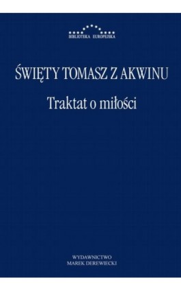 Traktat o miłości - Św. Tomasz z Akwinu - Ebook - 978-83-66941-23-6