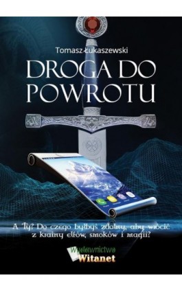 Droga do powrotu - Tomasz Łukaszewski - Ebook - 978-83-66149-76-2