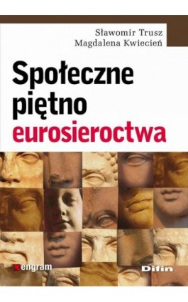 Społeczne piętno eurosieroctwa - Sławomir Trusz - Ebook - 978-83-7641-876-6