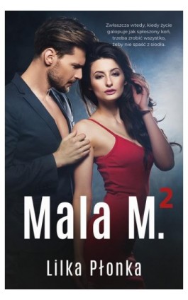 Mala M. 2 - Lilka Płonka - Ebook - 978-83-287-2144-9