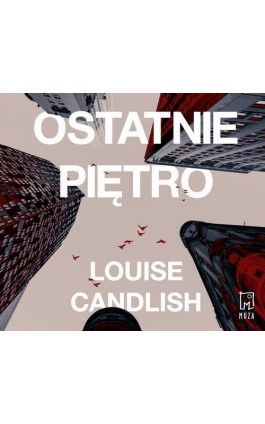 Ostatnie piętro - Louise Candlish - Audiobook - 978-83-287-2161-6