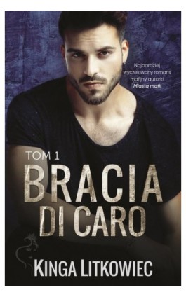 Bracia Di Caro (t.1) - Kinga Litkowiec - Ebook - 978-83-287-2029-9