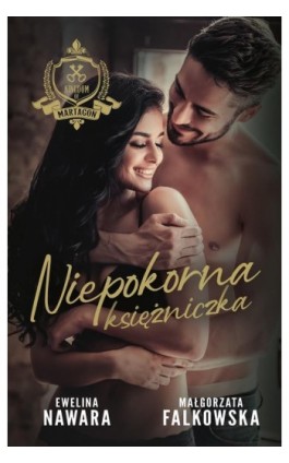 Niepokorna księżniczka - Ewelina Nawara - Ebook - 978-83-287-2037-4