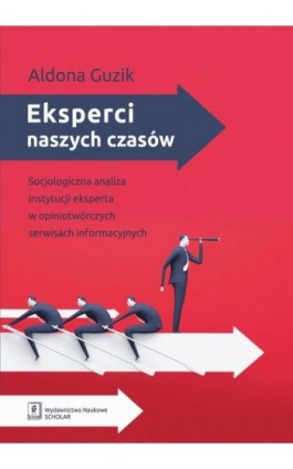 Eksperci naszych czasów - Aldona Guzik - Ebook - 978-83-66470-96-5