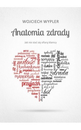 Anatomia zdrady - Wojciech Wypler - Ebook - 978-83-287-0255-4