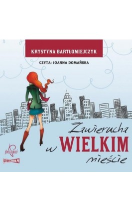 Zawierucha w wielkim mieście - Krystyna Bartłomiejczyk - Audiobook - 978-83-66473-78-2