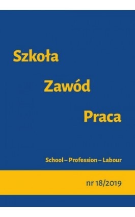 Szkoła – Zawód – Praca, nr 18/2019 - Ebook