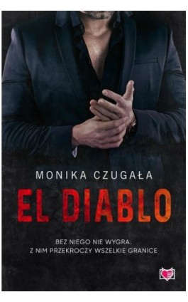 El Diablo - Monika Czugała - Ebook - 978-83-67247-73-3