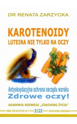 Luteina. Zdrowe oczy! - Dr Renata Zarzycka - Audiobook - 978-83-67225-13-7