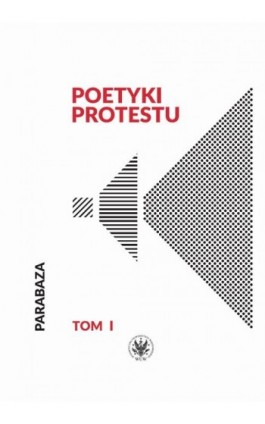 Poetyki protestu. Tom I - Ebook - 978-83-235-5256-7