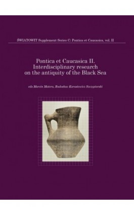 Interdisciplinary research on the antiquity of the Black Sea. Volume II - Ebook - 978-83-235-5568-1