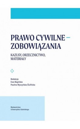 Prawo cywilne — zobowiązania - Ebook - 978-83-8206-421-6