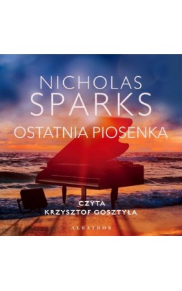 OSTATNIA PIOSENKA - Nicholas Sparks - Audiobook - 978-83-8215-897-7