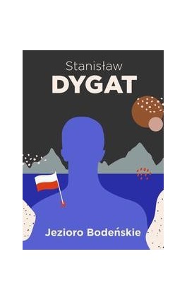 Jezioro Bodeńskie - Stanisław Dygat - Ebook - 978-83-67021-77-7