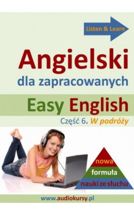 Easy English - Angielski dla zapracowanych 6 - Dorota Guzik - Audiobook - 978-83-63099-80-0