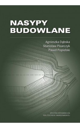 Nasypy budowlane - Agnieszka Dąbska - Ebook - 978-83-8156-306-2