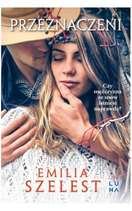 Przeznaczeni - Emilia Szelest - Ebook - 978-83-67022-19-4