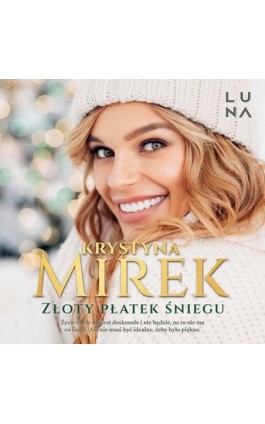 Złoty płatek śniegu - Krystyna Mirek - Audiobook - 978-83-67022-46-0