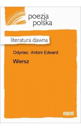 Wiersz - Antoni Edward Odyniec - Ebook - 978-83-270-1165-7