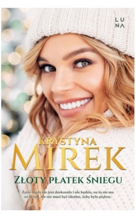 Złoty płatek śniegu - Krystyna Mirek - Ebook - 978-83-66863-49-1