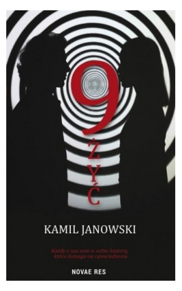 9 żyć - Kamil Janowski - Ebook - 978-83-8219-616-0