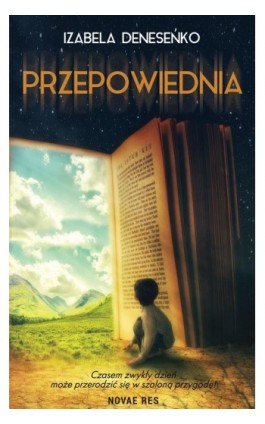 Przepowiednia - Izabela Deneseńko - Ebook - 978-83-8219-513-2