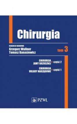 Chirurgia. Tom 3 - Ebook - 978-83-200-6682-1