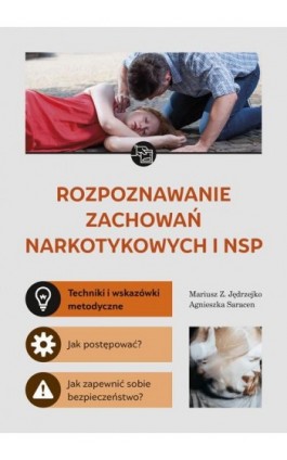 Rozpoznawanie zachowań narkotykowych i NSP - Mariusz Z. Jędrzejko - Ebook - 978-83-8209-003-1