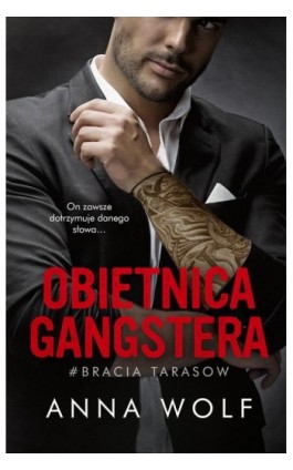 Obietnica gangstera - Anna Wolf - Ebook - 978-83-287-2175-3