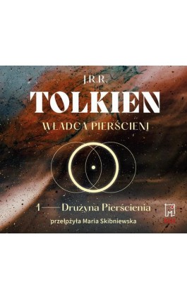 Władca Pierścieni. Drużyna Pierścienia (t.1) - J.R.R Tolkien - Audiobook - 978-83-287-2197-5