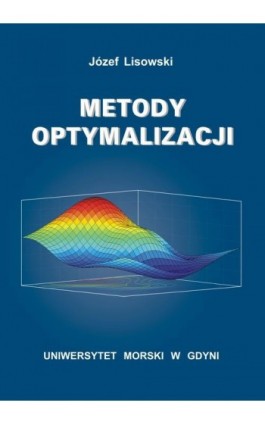 Metody optymalizacji - Józef Lisowski - Ebook - 978-83-7421-408-7