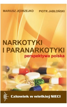 Narkotyki i paranarkotyki - perspektywa polska - Mariusz Jędrzejko - Ebook - 978-83-7545-243-3