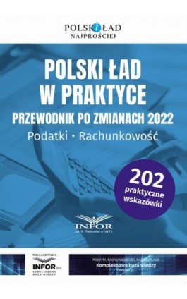 Polski ład w praktyce Przewodnik po zmianach 2022.Podatki , rachunkowość - Praca zbiorowa - Ebook - 978-83-8268-086-7