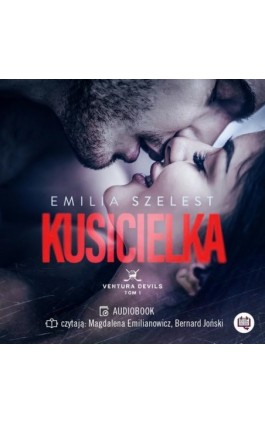 Kusicielka. Ventura Devils. Tom 1 - Emilia Szelest - Audiobook - 978-83-67069-17-5